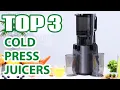 Lagu Top 3 Best Cold Press Juicers on Amazon - Don’t Buy a Juicer Before Watching This!