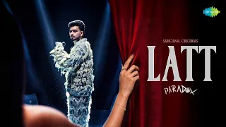 Paradox- LATT (Official Music Video) | AN1K8T