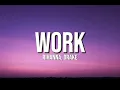 Rihanna ft. Drake - Work (Lyrics)
