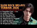 Lagu LAGU SLOW ROCK MELAYU TERBAIK 💯 PENGADILAN CINTA - Full Album