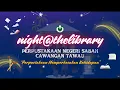 Download Lagu Siaran Langsung: night@thelibrary 2025 – Perpustakaan Cawangan Tawau