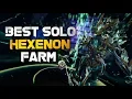 BEST WAY TO SOLO FARM HEXENON IN WARFRAME