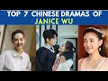 Lagu Top 7 Chinese Dramas of Janice Wu || Chinese Drama List
