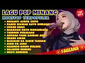 Lagu FAUZANA LAGU FULL ALBUM POP MINANG TERBARU TERPOPULER | CIINAN BANA LAI KA IYO BANA MAHAROK CINTO 🎶