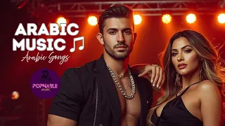 Arabic Music 2025 Arabic MIX 2025 أفضل الأغاني العربية 2025 