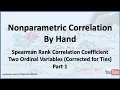 Nonparametric Correlation Spearman Correlation Two Ordinal Variables Corrected for Ties - Part 1