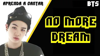 Download Aprenda a cantar BTS - NO MORE DREAM (letra simplificada) MP3