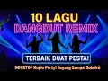 Lagu LAGU DANGDUT REMIX FULL BASS
