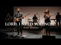 Lord, I Need You Now | Spirit Worship (Cinematic Worship | Inspired by Hillsong \u0026 Bethel Music)