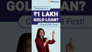 What is the EMI on a 1 Lakh Gold Loan | Simple Calculation | IIFL Finance