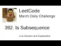 Daily Leetcode Mar 02 2022 - 392 Is Subsequence