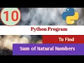Python Program To find Sum of Natural Numbers Python Examples