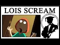 Lois Screaming Peter Is Powerful Voice Acting