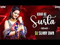 Download Lagu Kaha Ke Surta (Remix) DJ SUNNY DWN 2024