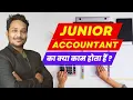 Junior Accountant Junior Accountant Job profile Qualification Salary