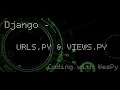 PYTHON DJANGO TUTORIAL Web Dev Part 3 Django urls py Python 3 8 path views py settings py