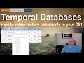 What are Temporal Databases How databases automatically retain history temporal data