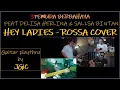 Download Lagu 3PEMUDA BERBAHAYA  DELISA HERLINA \u0026 SALLSA BINTAN HEY LADIES - ROSSA COVER | Guitar playthru by JGiC
