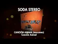 Soda Stereo - Canción Animal (Audio)