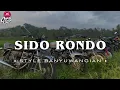 Download Lagu SIDO RONDO • STYLE BANYUWANGIAN • CEPEKCANTIK •