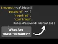Laravel Password Validation Setting Global Defaults