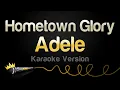 Download Lagu Adele - Hometown Glory (Karaoke Version)