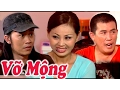 Download Lagu Hai Kich | Vo Mong (Hoai Linh, Le Giang, Nhat Cuong)