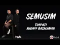 Semusim - Tohpati ft. Nadhif Basalamah (Lirik Lagu)