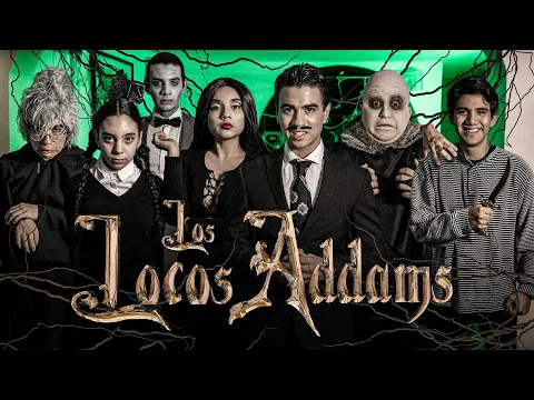 Download MP3 LOS LOCOS ADDAMS EN LA VIDA REAL -  LA PELÍCULA (PARODIA) - Changovisión