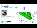 Cloud NAS with Wasabi Bucket Move Demo