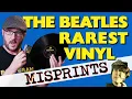 Lagu The Beatles RAREST Vinyl Misprints \u0026 Where To Find Them