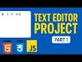 Build a Text Editor Project Using HTML CSS JavaScript in Hindi With Code Part 1