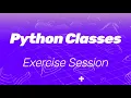 Solving Python Exercises - Classes