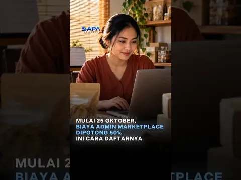 Mulai 25 Oktober, Biaya Admin Marketplace Dipotong 50%. Ini Cara Daftarnya