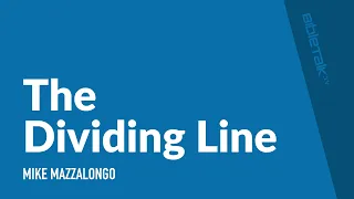 The Dividing Line
