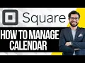 How to Manage Calendar with Square Appointments