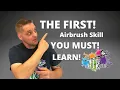The FIRST and MOST IMPORTANT airbrush skill you should learn