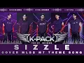 MLBB M7 THEME SONG | SIZZLE - NO NA | BOYGROUP REMAKE | K-PACK | Virtual Boygroup