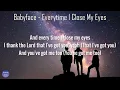 Babyface, Mariah Carey, Kenny G - Everytime I Close My Eyes (Lyrics) | fantastic lyrics