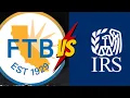 IRS vs California Franchise Tax Board Key Differences Explained