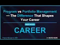Program vs Portfolio Management The Difference That Shapes Your Career