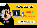 8 Connect Real Android Phone to Flutter Run App Using USB Debugging
