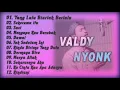 Download Lagu VALDY NYONK | FULL ALBUM - Yang Lalu Biarlah Berlalu - Sekecewa itu (COVER)