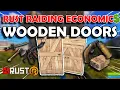 Rust Raiding Economics - The wooden door