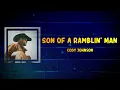 Cody Johnson - Son of a Ramblin' Man (Lyrics)