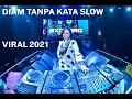 Download Lagu DJ DIAM TANPA KATA SLOW || VIRAL TIKTOK 2021