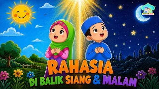 Kenapa Allah Ciptakan Siang dan Malam - Anak Islam-Bersama Jamal Laeli
