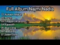 Lagu FULL ALBUM NAJMI NADIA KUNAON ANJEUN!!