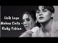 Download Lagu Lirik Lagu Makna Cinta - Rizky Febian & Anya Geraldine Album Garis Cinta #RizkyFebian
