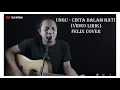 Download Lagu Ungu - Cinta Dalam Hati (Felix Cover) Lirik